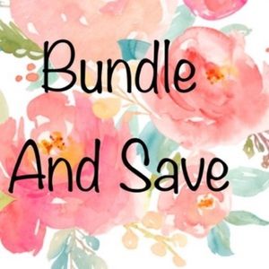 BUNDLE AND SAVE!!!!